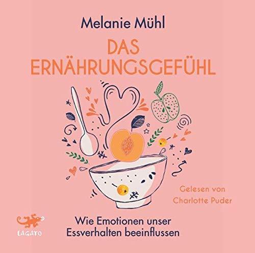 Das Ernährungsgefühl: Wie Emotionen unser Essverhalten beeinflussen