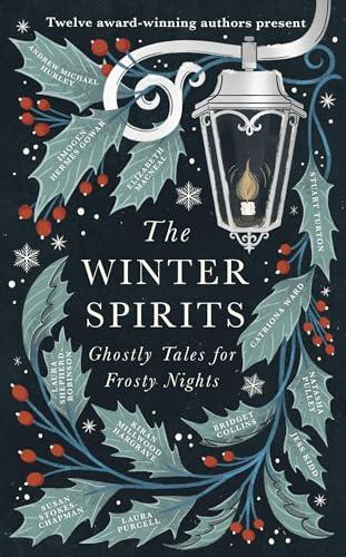 The Winter Spirits: Ghostly Tales for Frosty Nights