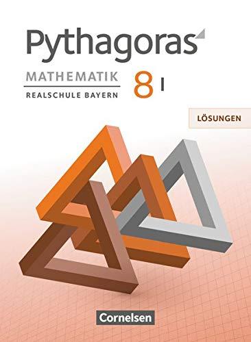 Pythagoras - Realschule Bayern - 8. Jahrgangsstufe (WPF I): Lösungen zum Schülerbuch