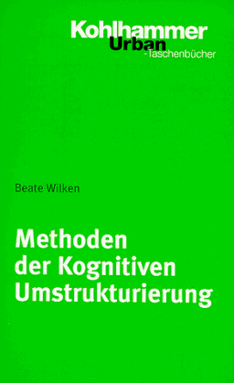 Methoden der Kognitiven Umstrukturierung