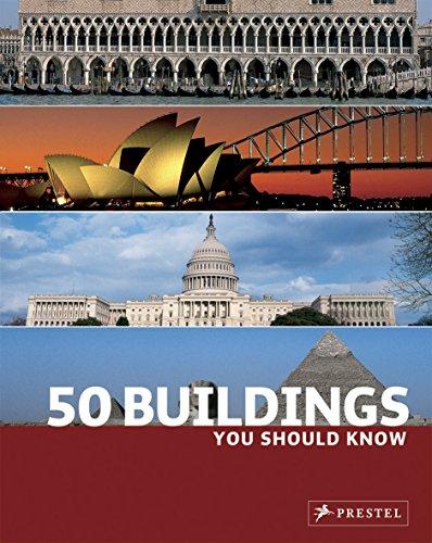 50 Buildings You Should Know