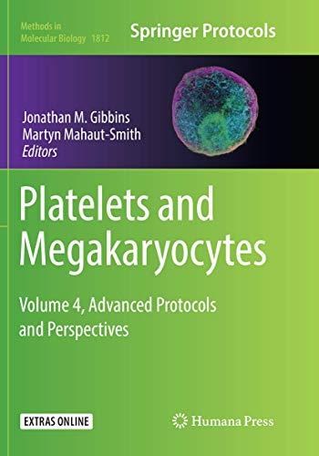 Platelets and Megakaryocytes: Volume 4, Advanced Protocols and Perspectives (Methods in Molecular Biology, Band 4)