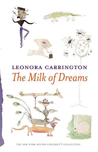 The Milk of Dreams (New York Review Children's Collection)