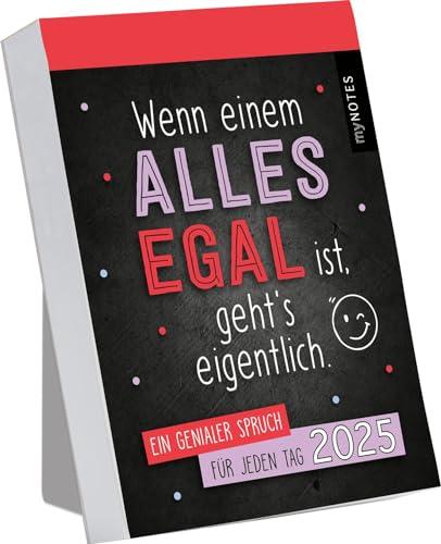 myNOTES Abreißkalender Wenn einem alles egal ist, geht’s eigentlich 2025: Ein genialer Spruch für jeden Tag | Trendiger Abreißkalender mit 365 bösen Sprüchen