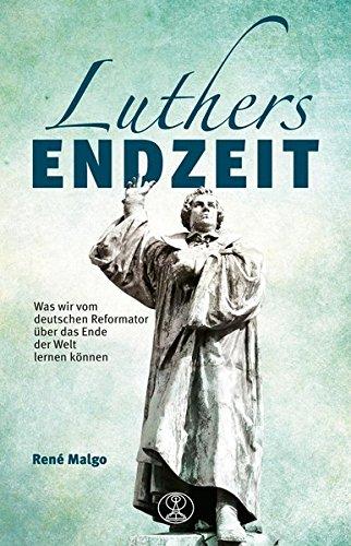 Luthers Endzeit