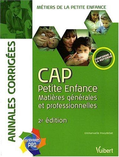 CAP petite enfance, matières générales et professionnelles : annales corrigées