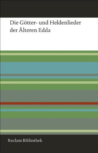 Die Götter- und Heldenlieder der Älteren Edda