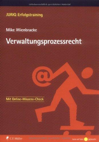 Verwaltungsprozessrecht (JURIQ Erfolgstraining)