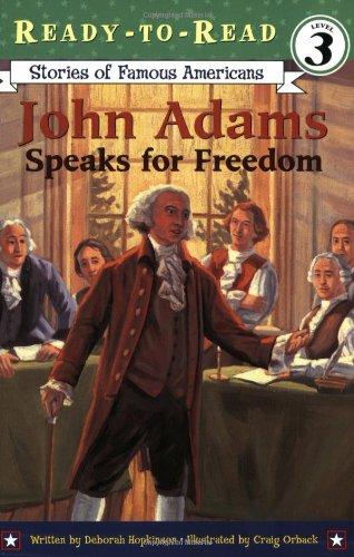 John Adams Speaks for Freedom (Ready-to-read SOFA)