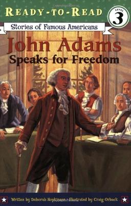 John Adams Speaks for Freedom (Ready-to-read SOFA)