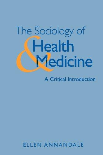 The Sociology of Health and Medicine: A Critical Introduction