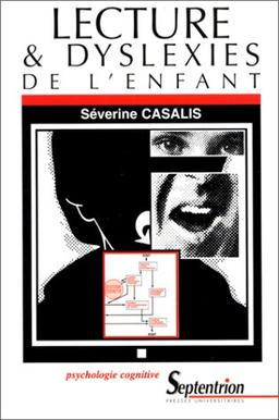 Lecture et dyslexies de l'enfant