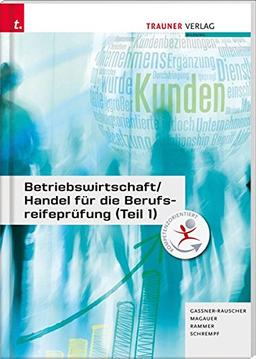 Betriebswirtschaft/Handel für die Berufsreifeprüfung (Teil 1)