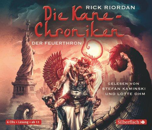 Die Kane-Chroniken, Band 2: Der Feuerthron: 6 CDs