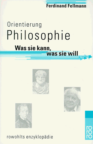 Orientierung Philosophie - Was sie kann, was sie will