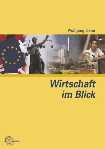 Wirtschaft im Blick. Schülerband: Wirtschaftskunde für nicht kaufmännische Berufsschulen