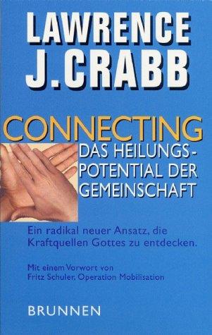 Connecting, Das Heilungspotential der Gemeinschaft