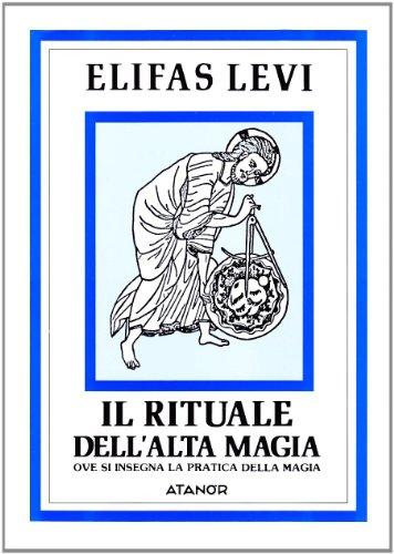 Il rituale dell'alta magia (Elifas Levi)