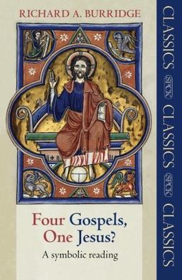 Four Gospels, One Jesus?: A Symbolic Reading (SPCK Classic)