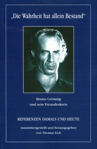 Die Wahrheit hat allein Bestand. Referenzen damals und heute: Deutsche Ausgabe