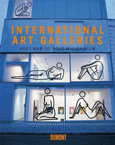 International Art Galleries: Post-war to Post-Millennium