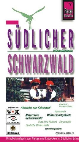 Südlicher Schwarzwald. Urlaubshandbuch