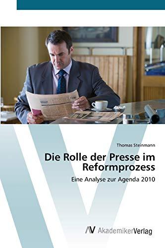 Die Rolle der Presse im Reformprozess: Eine Analyse zur Agenda 2010