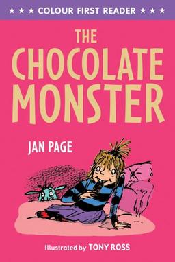 The Chocolate Monster (Colour First Reader)