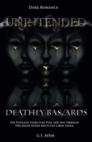 Deathly Bastards: Unintended