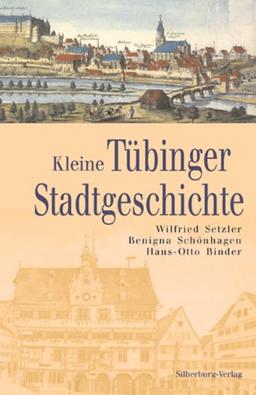 Kleine Tübinger Stadtgeschichte