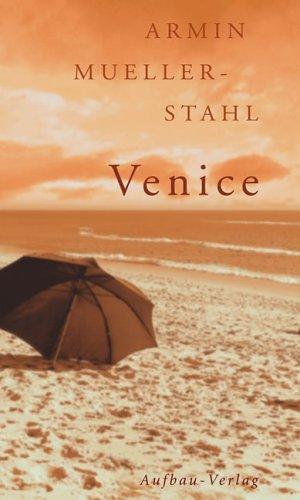 Venice. Ein amerikanisches Tagebuch