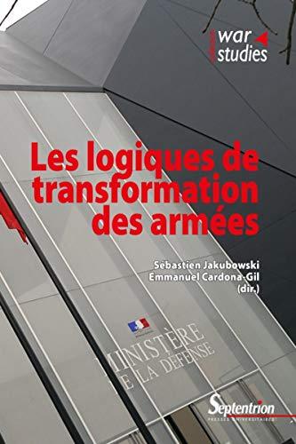 Les logiques de transformation des armées