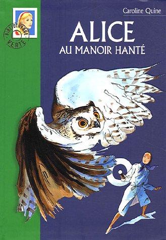 Alice au manoir hanté (Romans Series)