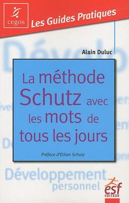 La méthode Schutz avec les mots de tous les jours