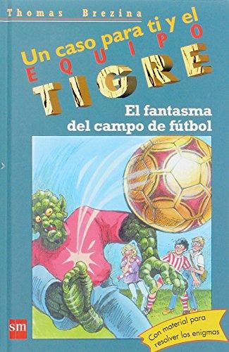 El fantasma del campo de fútbol (Equipo tigre, Band 21)