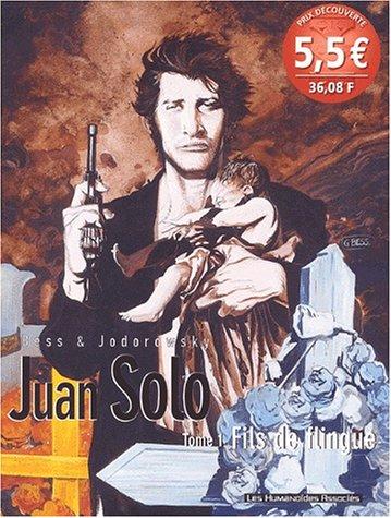 Juan Solo Tome 1 : Fils de flingue (Humano.Humano.)