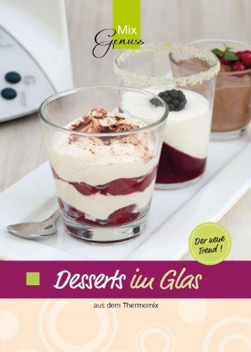 Desserts im Glas: aus dem Thermomix