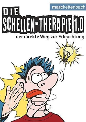 Die Schellen-Therapie 1.0: Der direkte Weg zur Erleuchtung