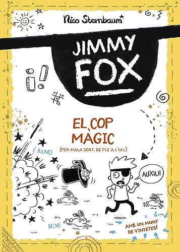 Jimmy Fox. El cop màgic (Llibres infantils i juvenils - Diversos)