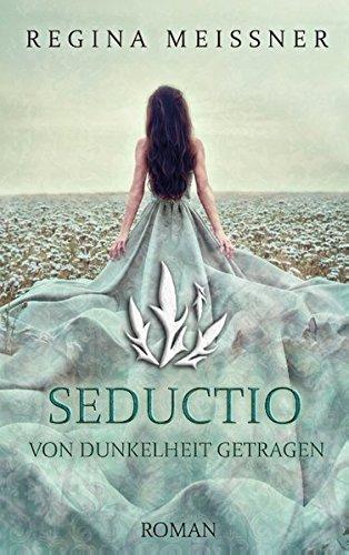 Seductio: Von Dunkelheit getragen