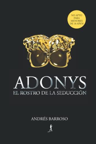 Adonys: El rostro de la seducción