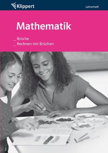 Brüche | Rechnen mit Brüchen: Lehrerheft (5. und 6. Klasse)