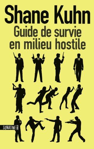 Guide de survie en milieu hostile