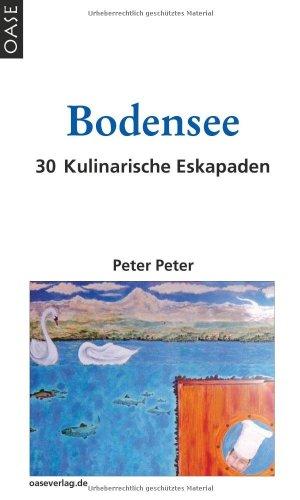 Bodensee: 30 Kulinarische Eskapaden