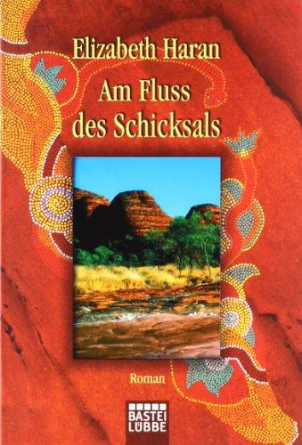 Am Fluss des Schicksals