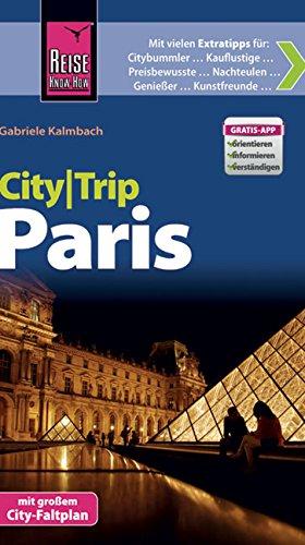 Reise Know-How CityTrip Paris: Reiseführer mit Faltplan