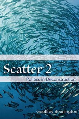 Scatter 2: Politics in Deconstruction