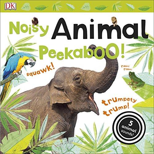 Noisy Animal Peekaboo! (Noisy Peekaboo!)