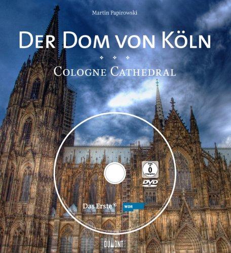 Der Dom von Köln: Cologne Cathedral