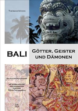 Bali - Götter, Geister und Dämonen